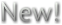 New! New!